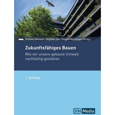 DIN Media Zukunftsfähiges Bauen DIN Media Zukunftsfähiges Bauen