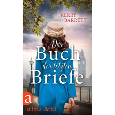 Aufbau Digital Das Buch der letzten Briefe Aufbau Digital Das Buch der letzten Briefe