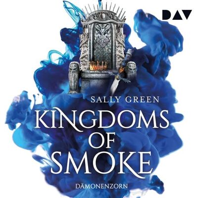 Der Audio Verlag Kingdoms of Smoke – Teil 2: Dämonenzorn Der Audio Verlag Kingdoms of Smoke – Teil 2: Dämonenzorn