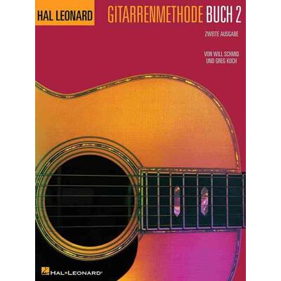 Hal Leonard Corporation German Edition: Hal Leonard Gitarrenmethode Buch 2 - Zweite Ausgabe Hal Leonard Corporation German Edition: Hal Leonard Gitarrenmethode Buch 2 - Zweite Ausgabe