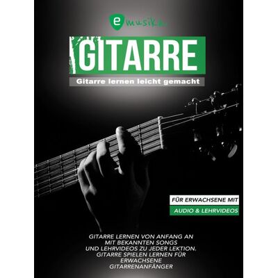 Schulmann Verlag Gitarre lernen leicht gemacht für Erwachsene mit Audio und Lehrvideos Schulmann Verlag Gitarre lernen leicht gemacht für Erwachsene mit Audio und Lehrvideos