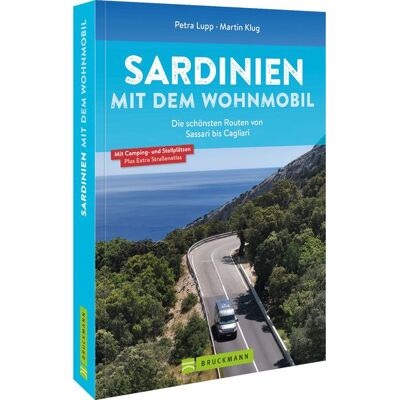 Bruckmann Sardinien mit dem Wohnmobil Die schönsten Routen von Sassari bis Cagliari Bruckmann Sardinien mit dem Wohnmobil Die schönsten Routen von Sassari bis Cagliari