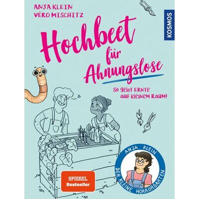 Kosmos Hochbeet für Ahnungslose Kosmos Hochbeet für Ahnungslose