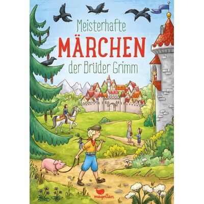 Magellan Meisterhafte Märchen der Brüder Grimm Magellan Meisterhafte Märchen der Brüder Grimm