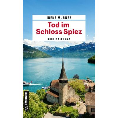 Gmeiner Verlag eBooks Tod im Schloss Spiez Gmeiner Verlag eBooks Tod im Schloss Spiez