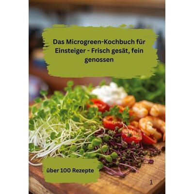 Tredition Das Microgreen-Kochbuch für Einsteiger Tredition Das Microgreen-Kochbuch für Einsteiger
