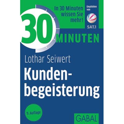 Gabal 30 Minuten Kundenbegeisterung Gabal 30 Minuten Kundenbegeisterung