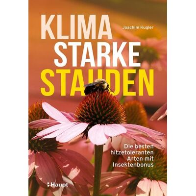 Haupt Verlag Klimastarke Stauden Haupt Verlag Klimastarke Stauden