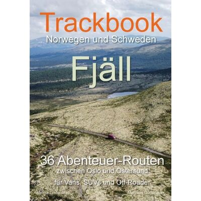 Experience Trackbook Norwegen und Schweden - Fjäll Experience Trackbook Norwegen und Schweden - Fjäll