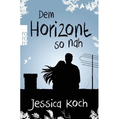 Rowohlt Taschenbuch Dem Horizont so nah Rowohlt Taschenbuch Dem Horizont so nah