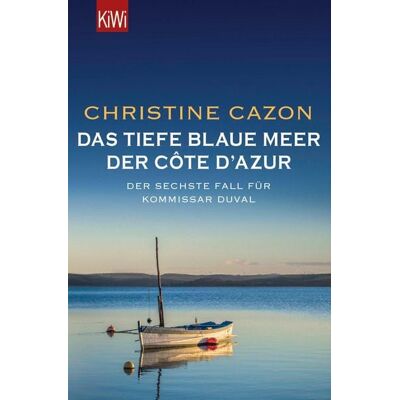 KiWi eBooks Das tiefe blaue Meer der Côte d'Azur KiWi eBooks Das tiefe blaue Meer der Côte d'Azur