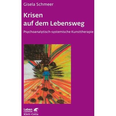 Klett Cotta Krisen auf dem Lebensweg (Leben Lernen, Bd. 96) Klett Cotta Krisen auf dem Lebensweg (Leben Lernen, Bd. 96)