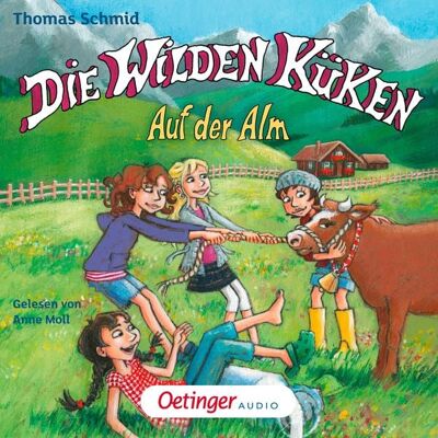 Oetinger audio Die Wilden Küken 8. Auf der Alm Oetinger audio Die Wilden Küken 8. Auf der Alm