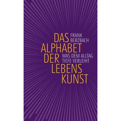 Bene! eBook Das Alphabet der Lebenskunst Bene! eBook Das Alphabet der Lebenskunst