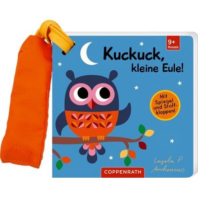 Coppenrath Mein Filz-Fühlbuch für den Buggy: Kuckuck, kleine Eule! Coppenrath Mein Filz-Fühlbuch für den Buggy: Kuckuck, kleine Eule!