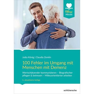 Schlütersche eBooks 100 Fehler im Umgang mit Menschen mit Demenz Schlütersche eBooks 100 Fehler im Umgang mit Menschen mit Demenz