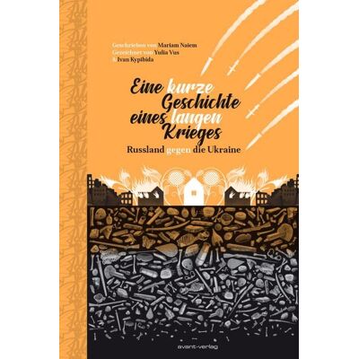 Avant-verlag GmbH Eine kurze Geschichte eines langen Krieges Avant-verlag GmbH Eine kurze Geschichte eines langen Krieges