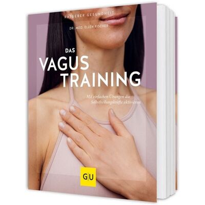 Gräfe und Unzer Verlag GmbH Das Vagus-Training Gräfe und Unzer Verlag GmbH Das Vagus-Training