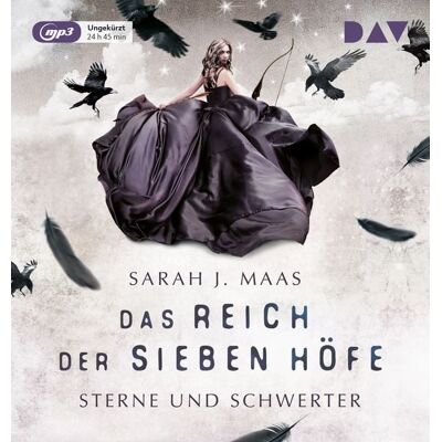 Der Audio Verlag Das Reich der sieben Höfe – Teil 3: Sterne und Schwerter Der Audio Verlag Das Reich der sieben Höfe – Teil 3: Sterne und Schwerter