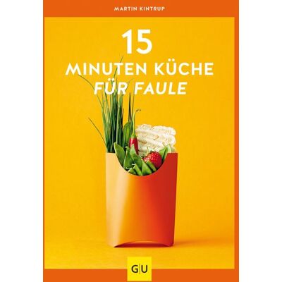 Gräfe und Unzer eBook 15-Minuten-Küche für Faule Gräfe und Unzer eBook 15-Minuten-Küche für Faule