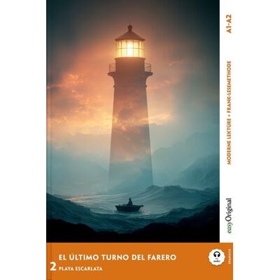 EasyOriginal Verlag El Último Turno del Farero - Spanische Krimi-Lektüre A1-A2 (+ Audio-Online) EasyOriginal Verlag El Último Turno del Farero - Spanische Krimi-Lektüre A1-A2 (+ Audio-Online)