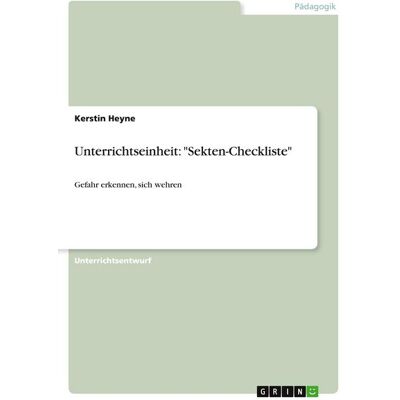 GRIN "Unterrichtseinheit: ""Sekten-Checkliste""" GRIN "Unterrichtseinheit: ""Sekten-Checkliste"""