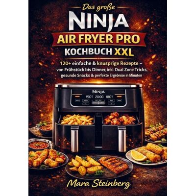 Bookmundo Das große Ninja Air Fryer Pro Kochbuch XXL Bookmundo Das große Ninja Air Fryer Pro Kochbuch XXL