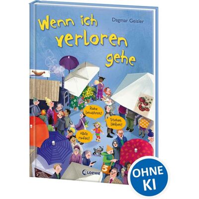 Loewe Wenn ich verloren gehe (Starke Kinder, glückliche Eltern) Loewe Wenn ich verloren gehe (Starke Kinder, glückliche Eltern)
