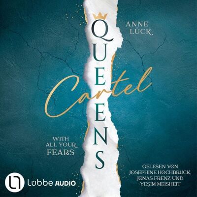 Lübbe Audio With All Your Fears - Queens Cartel, Teil 2 Lübbe Audio With All Your Fears - Queens Cartel, Teil 2