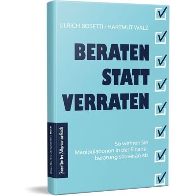 Frankfurter Allgemeine Buch Beraten statt Verraten Frankfurter Allgemeine Buch Beraten statt Verraten