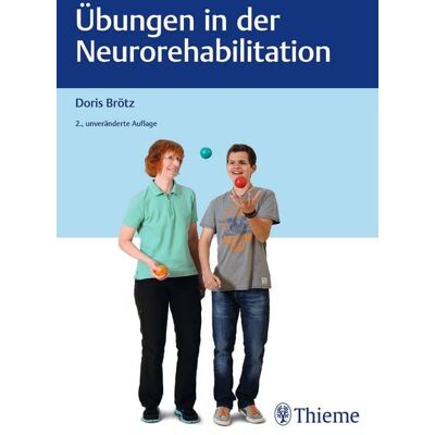 Thieme Übungen in der Neurorehabilitation Thieme Übungen in der Neurorehabilitation