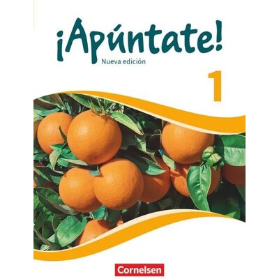 Cornelsen Verlag ¡Apúntate! Band 1 - Nueva edición - Schülerbuch Cornelsen Verlag ¡Apúntate! Band 1 - Nueva edición - Schülerbuch