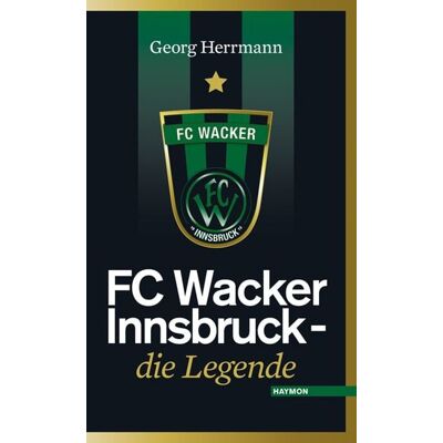 Haymon Verlag FC Wacker Innsbruck Haymon Verlag FC Wacker Innsbruck