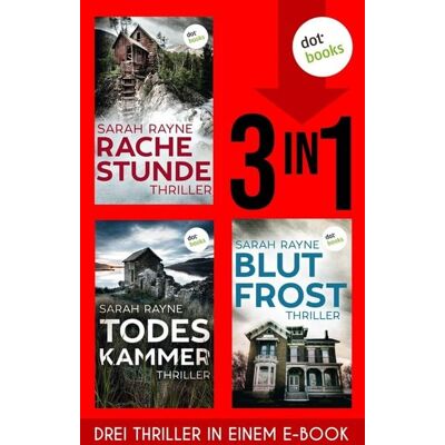 Dotbooks Rachestunde, Todeskammer & Blutfrost Dotbooks Rachestunde, Todeskammer & Blutfrost