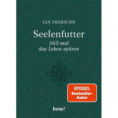 Bene! eBook Seelenfutter - 365-mal das Leben spüren Bene! eBook Seelenfutter - 365-mal das Leben spüren