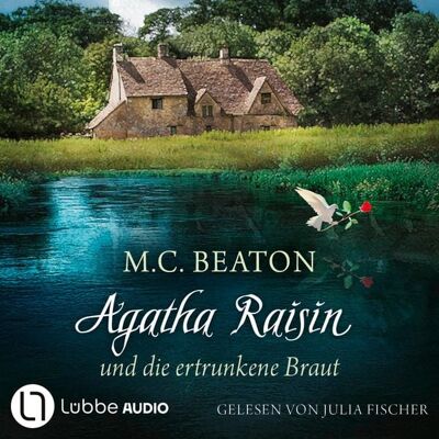 Lübbe Audio Agatha Raisin und die ertrunkene Braut - Agatha Raisin, Teil 12 Lübbe Audio Agatha Raisin und die ertrunkene Braut - Agatha Raisin, Teil 12