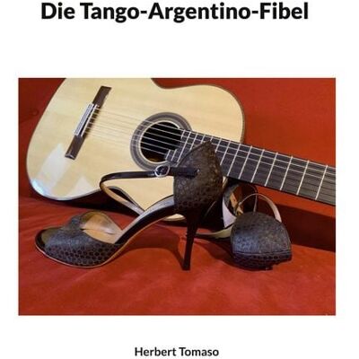 BoD - Books on Demand Die Tango-Argentino-Fibel BoD - Books on Demand Die Tango-Argentino-Fibel