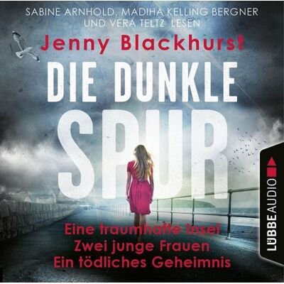 Lübbe Audio Die dunkle Spur - Eine traumhafte Insel Zwei junge Frauen Ein tödliches Geheimnis Lübbe Audio Die dunkle Spur - Eine traumhafte Insel Zwei junge Frauen Ein tödliches Geheimnis