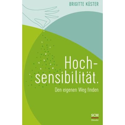 Hänssler Hochsensibilität. Hänssler Hochsensibilität.