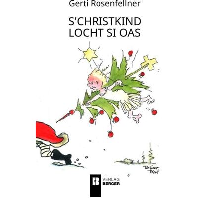 Berger & Söhne, Ferdinand S'Christkind locht si oas Berger & Söhne, Ferdinand S'Christkind locht si oas