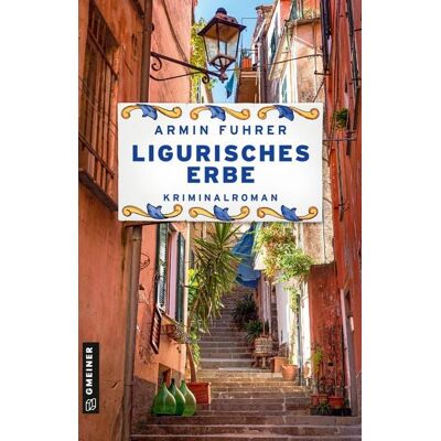 Gmeiner Verlag eBooks Ligurisches Erbe Gmeiner Verlag eBooks Ligurisches Erbe