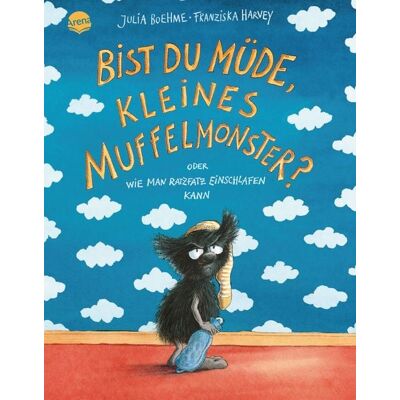 Arena Das kleine Muffelmonster (1). Bist du müde, kleines Muffelmonster? Arena Das kleine Muffelmonster (1). Bist du müde, kleines Muffelmonster?