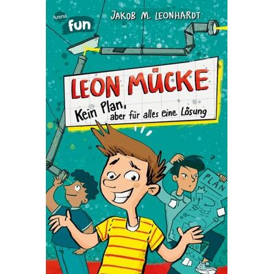 Arena Leon Mücke (1). Kein Plan, aber für alles eine Lösung Arena Leon Mücke (1). Kein Plan, aber für alles eine Lösung