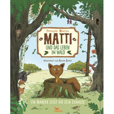 Magellan Matti und das Leben im Wald - Ein Marder zeigt dir sein Zuhause Magellan Matti und das Leben im Wald - Ein Marder zeigt dir sein Zuhause