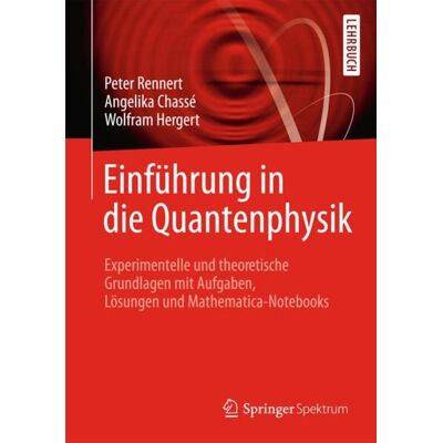 Springer Fachmedien Wiesbaden GmbH Einführung in die Quantenphysik Springer Fachmedien Wiesbaden GmbH Einführung in die Quantenphysik