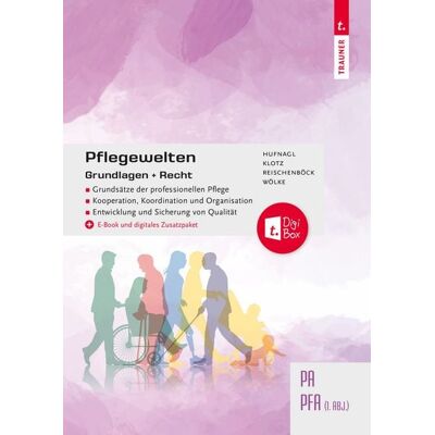 Trauner Pflegewelten - Grundlagen + Recht PA/PFA (1. ABJ.) Trauner Pflegewelten - Grundlagen + Recht PA/PFA (1. ABJ.)