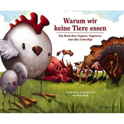 Echo Göttingen Warum wir keine Tiere essen Echo Göttingen Warum wir keine Tiere essen