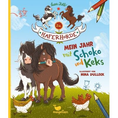 Magellan Die Haferhorde - Mein Jahr mit Schoko und Keks Magellan Die Haferhorde - Mein Jahr mit Schoko und Keks