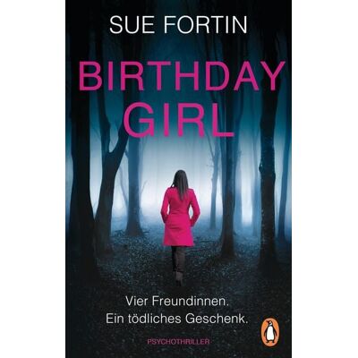 Penguin Birthday Girl - Vier Freundinnen. Ein tödliches Geschenk. Penguin Birthday Girl - Vier Freundinnen. Ein tödliches Geschenk.