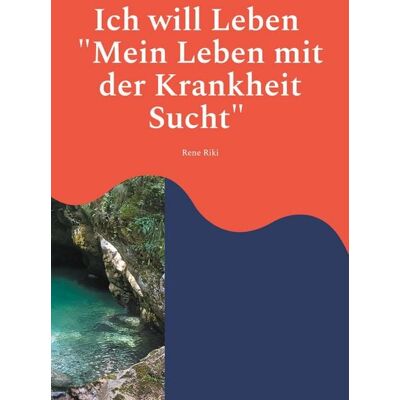 BoD – Books on Demand Ich will Leben BoD – Books on Demand Ich will Leben